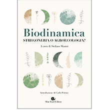 Biodinamica: Stregoneria o Agroecologia?