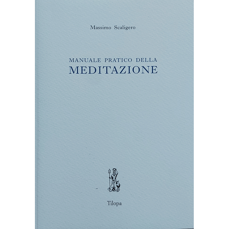 Manuale pratico della meditazione