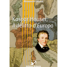 Kaspar Hauser. Il delitto d’Europa