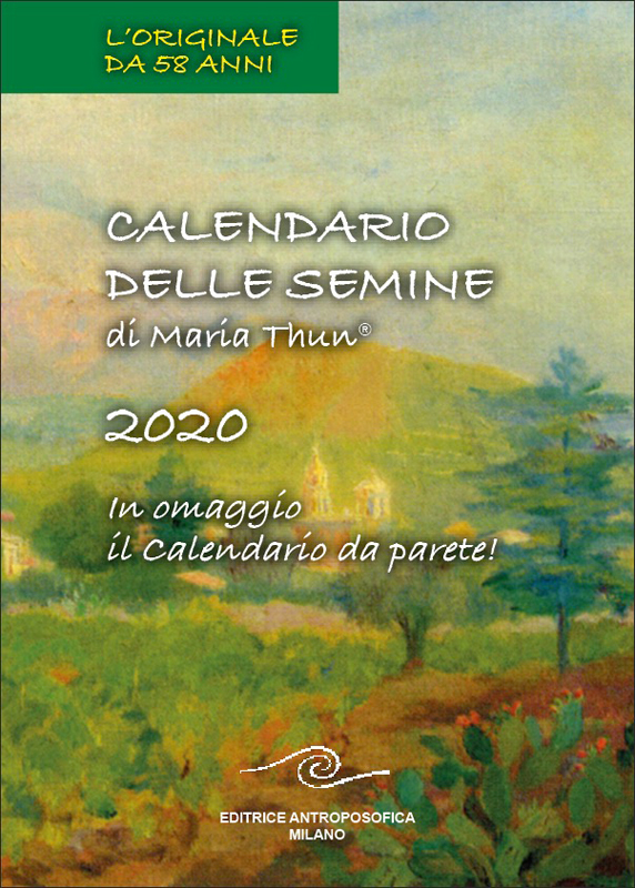 Calendario delle semine di Maria Thun® 2020