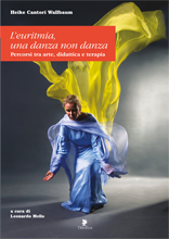 L'euritmia una danza non danza - Percorsi tra arte, didattica e terapia