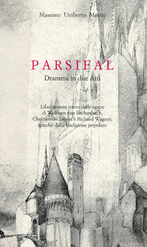 Parsifal. Dramma in due atti