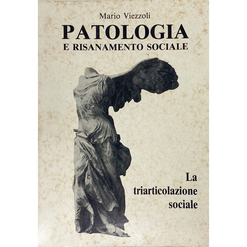 Patologia e risanamento sociale. La triarticolazione sociale - Libro usato