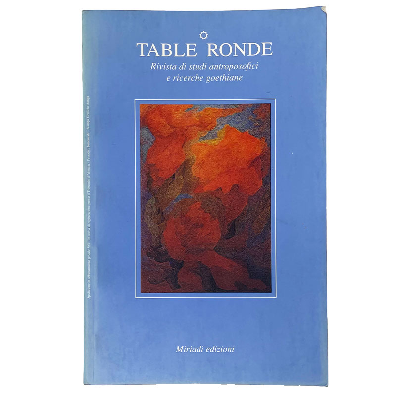 Table Ronde. Rivista di studi antroposofici e ricerche goethiane N1/1995 - Libro Usato