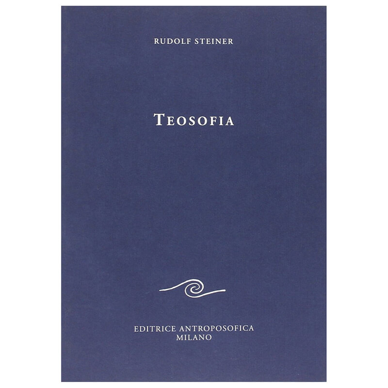 Teosofia - Una introduzione alla conoscenza soprasensibile (1904)