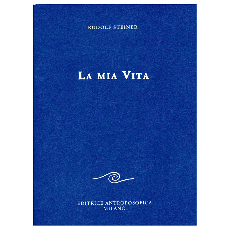 La mia vita (autobiografia di Rudolf Steiner)