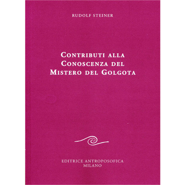 Contributi alla conoscenza del mistero del Golgota