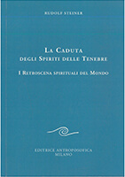 La caduta degli spiriti delle tenebre. I retroscena spirituali del Mondo