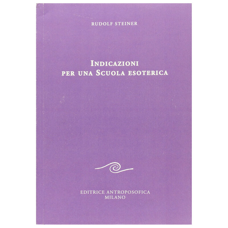 Indicazioni per una scuola esoterica (1903-1913)