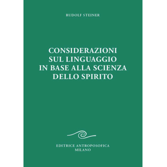 Considerazioni sul linguaggio in base alla scienza dello spirito