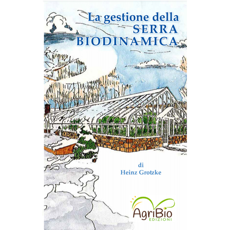 La gestione della serra biodinamica