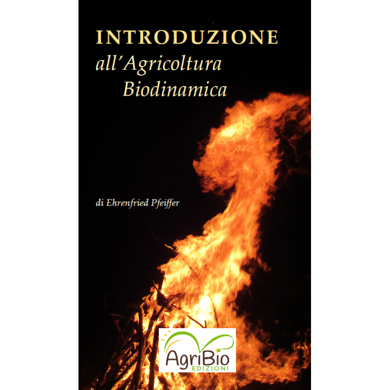 Introduzione all'agricoltura biodinamica di Ehreinfried Pfeiffer