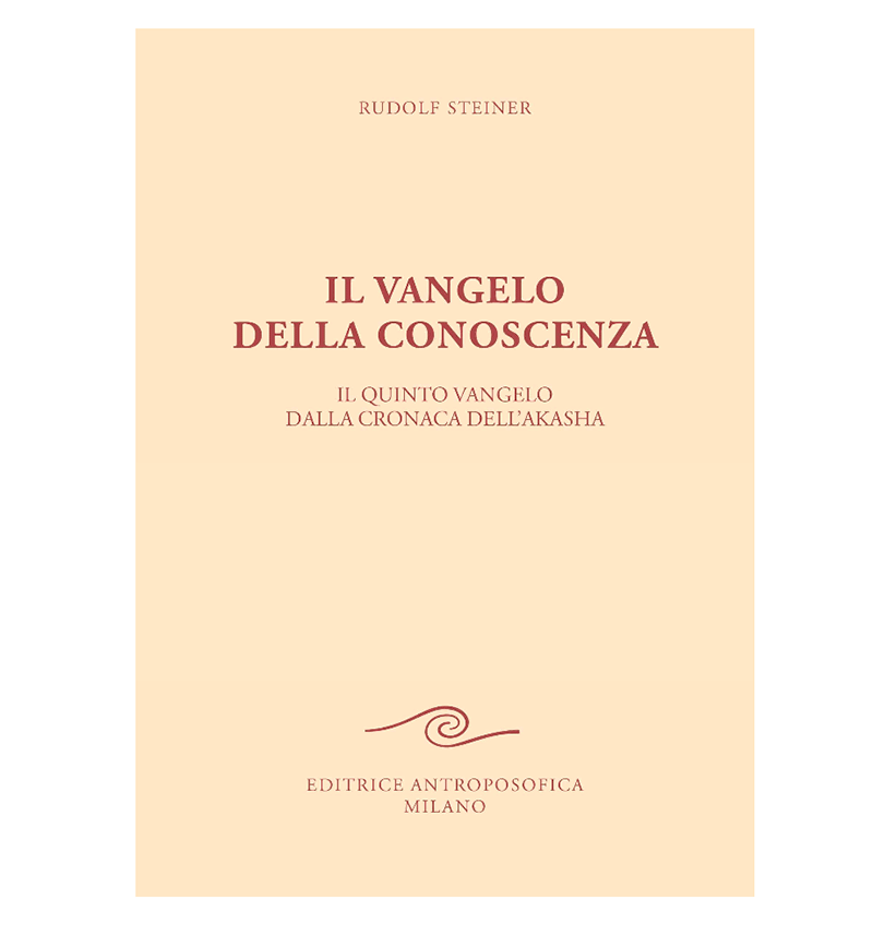 Il vangelo della conoscenza - Il Quinto Vangelo dalla cronaca dell'akasha