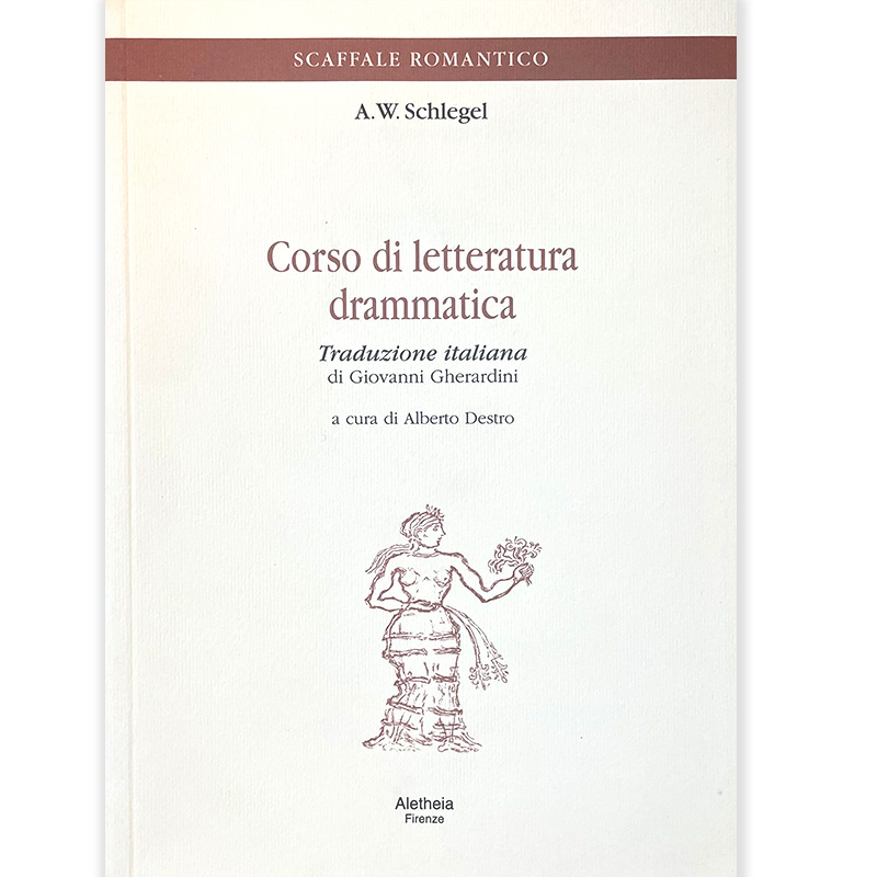 Corso di letteratura drammatica - A.W. Schlegel