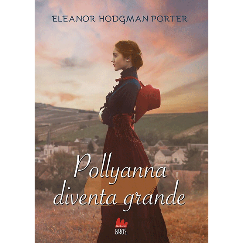 Pollyanna diventa grande - Vol 2