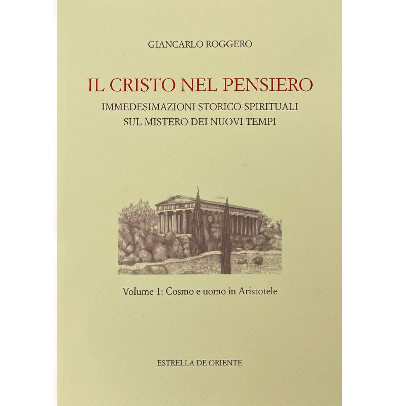 Il Cristo nel Pensiero Vol 1 -  Cosmo e uomo in Aristotele 