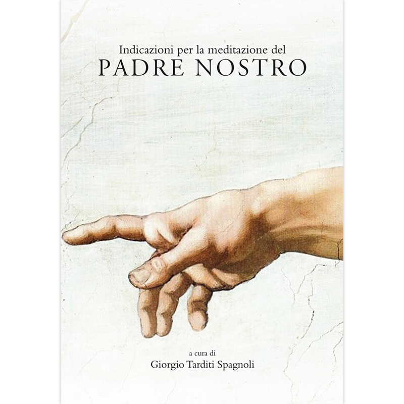 Indicazioni per la meditazione del Padre Nostro