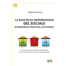 La raccolta differenziata del sociale. Economico, politico, culturale