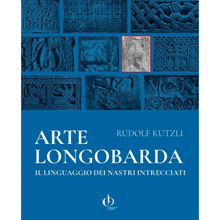Arte longobarda. Il linguaggio dei nastri intrecciati