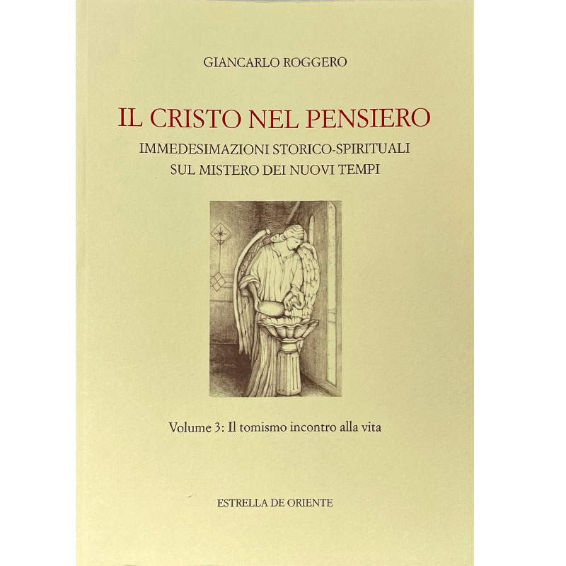 Il Cristo nel pensiero Vol 3 - Il tomismo incontro alla vita