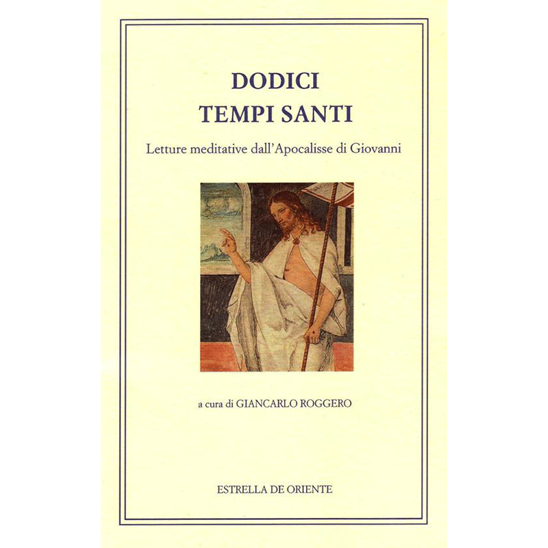 Dodici tempi santi - Letture meditative dall’Apocalisse di Giovanni