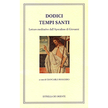 Dodici tempi santi - Letture meditative dall’Apocalisse di Giovanni