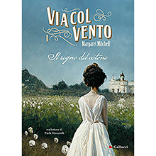 Via col vento Vol.1 - Il regno del cotone