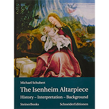 La Pala d'Altare di Isenheim di Matthias Grünewald. Storia e interpretazione - Libro in lingua inglese