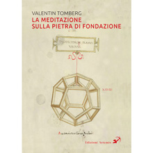 La meditazione sulla Pietra di Fondazione