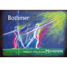 Bothmer: Sintonizzare il proprio essere attraverso il Movimento