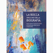 La Bocca Specchio della Biografia