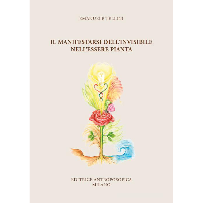 Il manifestarsi dell'invisibile nell'essere pianta