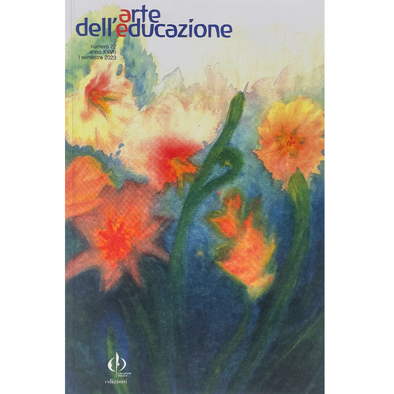 Arte dell'educazione - Rivista di pedagogia  n.72 (anno XXVII - I  semestre 2023)