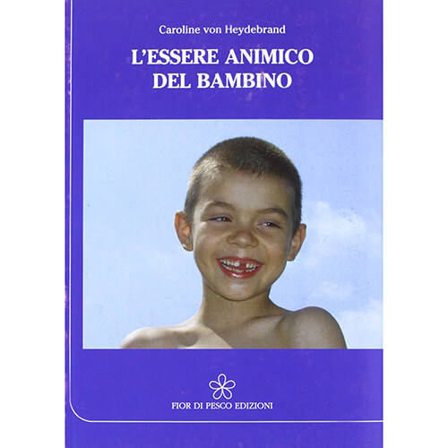 L'essere animico del bambino - Ultime copie