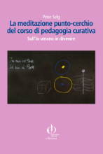 La meditazione punto-cerchio del corso di pedagogia curativa