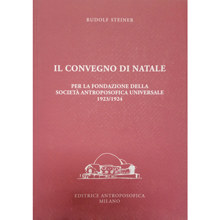 Il convegno di Natale per la fondazione della Società Antroposofica Universale 1923-1924