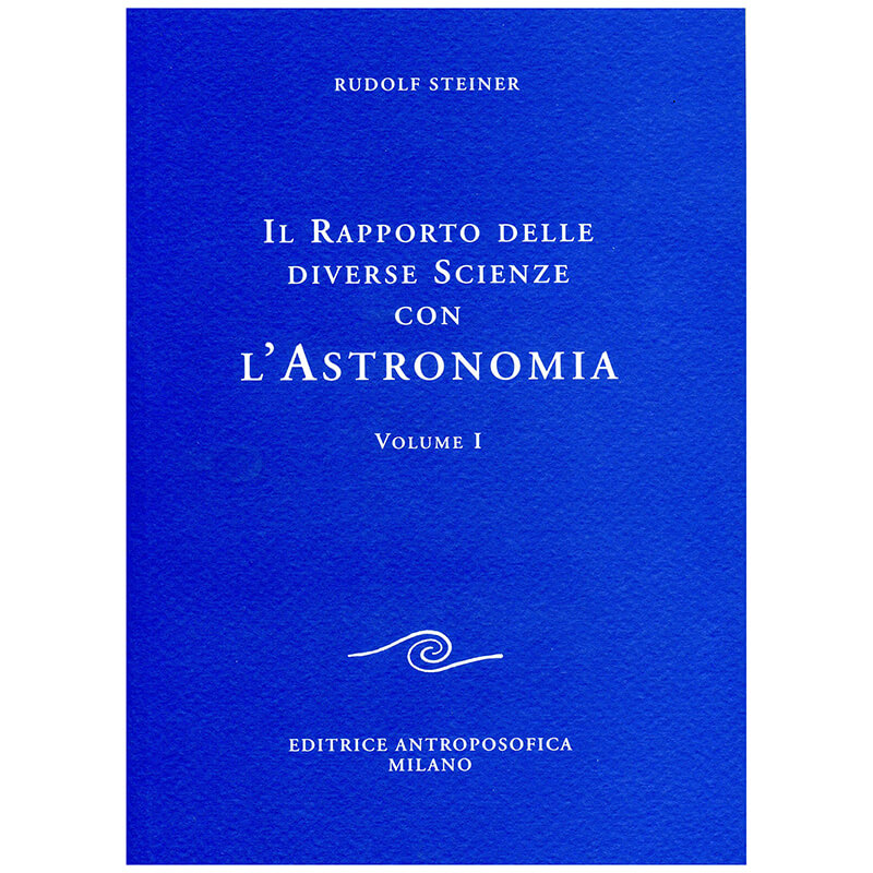 Il rapporto delle diverse scienze con l'astronomia vol. I