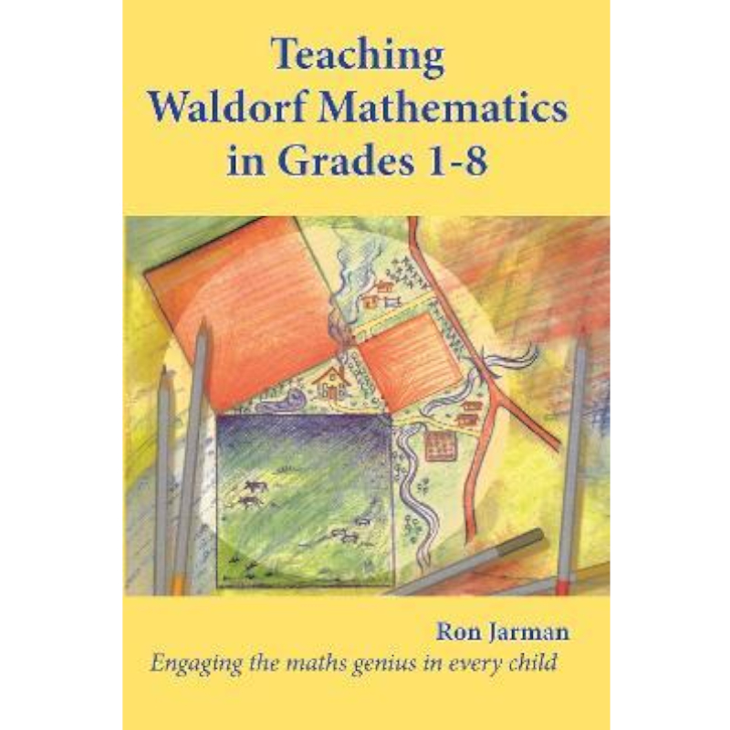 Insegnare la matematica Waldorf nelle classi dalla prima all'ottava - Libro in inglese 