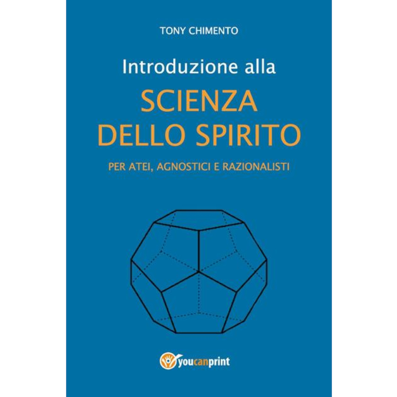 Introduzioone alla scienza dello spirito per atei, agnostici e razionalisti 