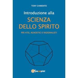Introduzioone alla scienza dello spirito per atei, agnostici e razionalisti 