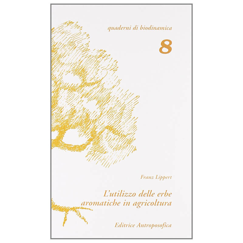 L'utilizzo delle erbe aromatiche in agricoltura - Libro usato