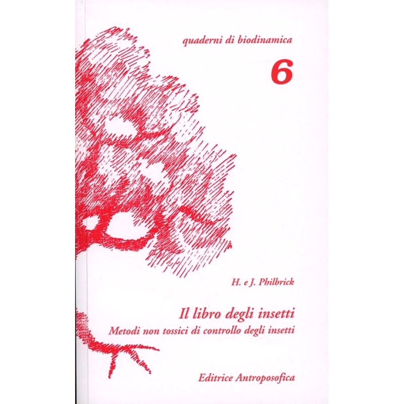 Il libro degli insetti - Metodi non tossici del controllo degli insetti - Libro usato