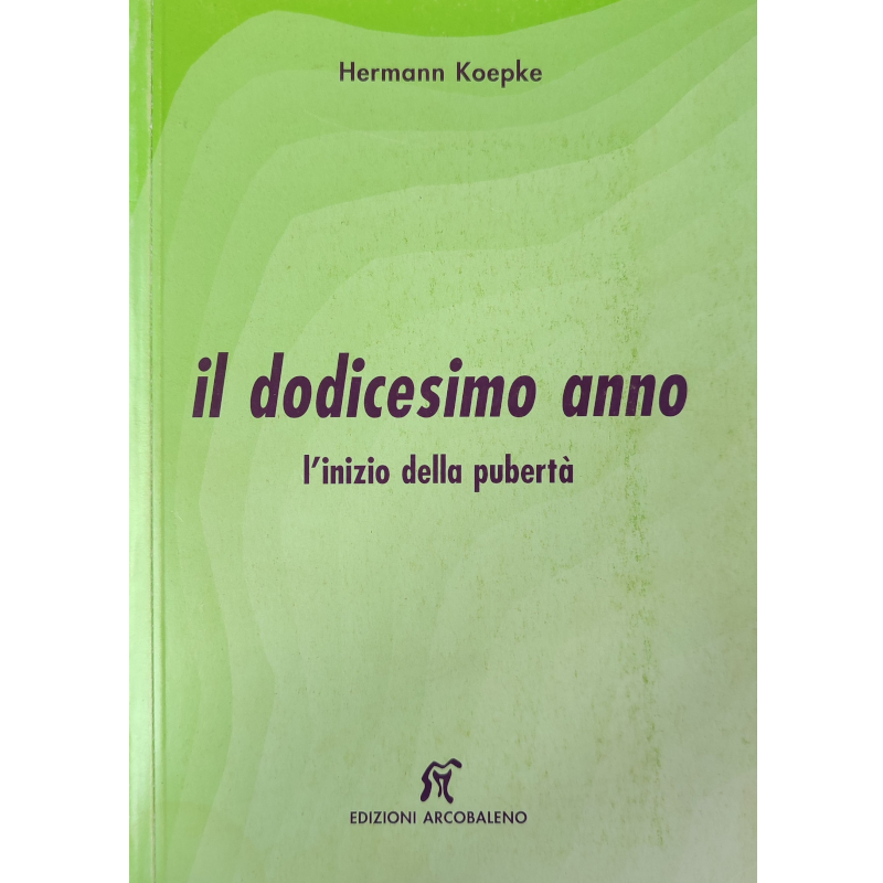 Il dodicesimo anno - L'inizio della pubertà - Vecchia edizione