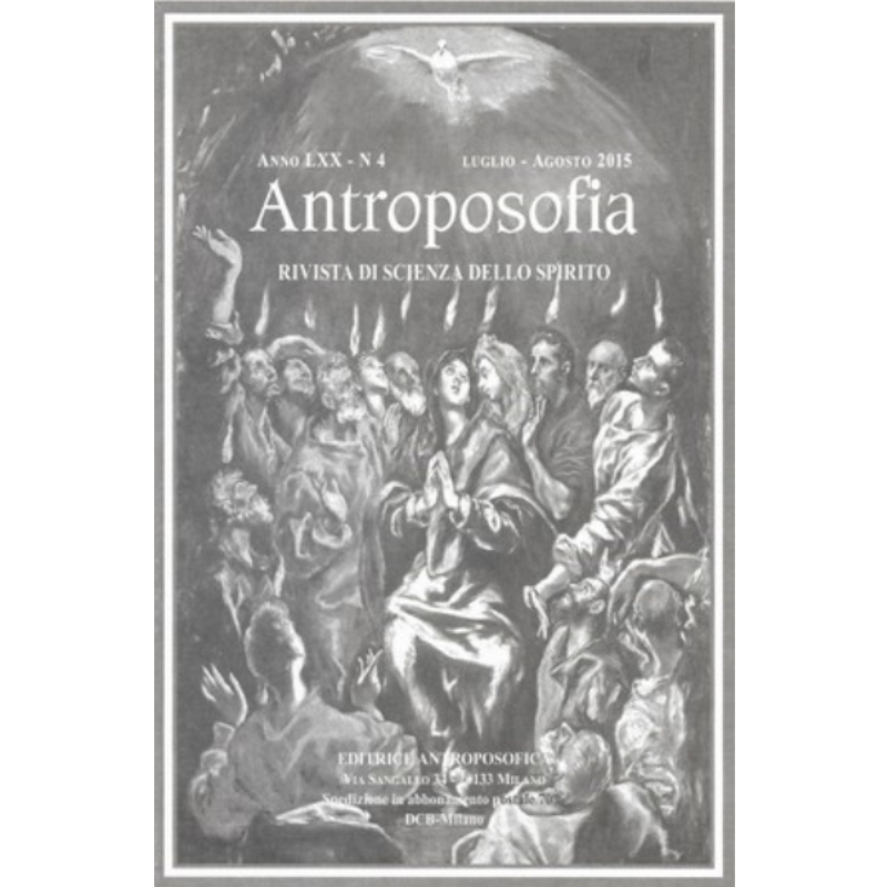 Antroposofia - Rivista di scienza dello spirito - Luglio Agosto 2015