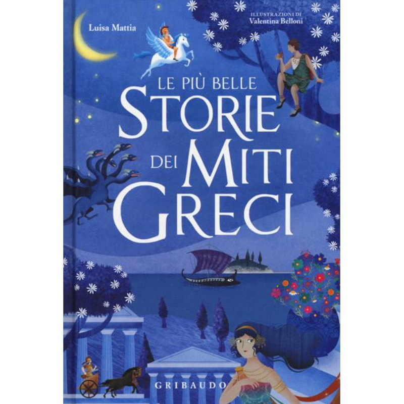 Le più belle storie dei miti greci - Edizione a colori 