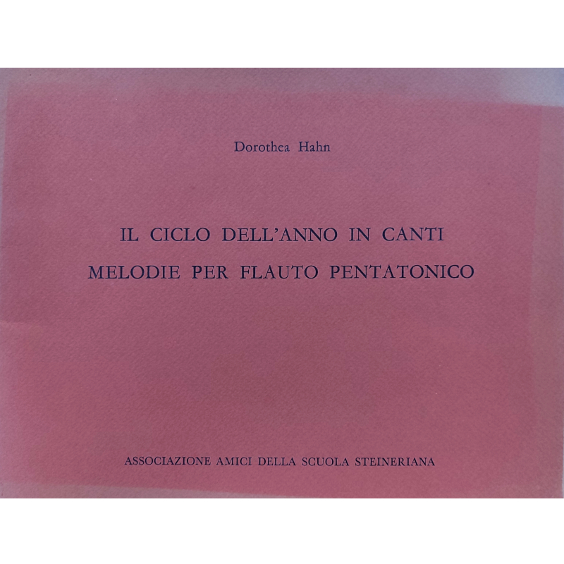 Il ciclo dell'anno in canti - Melodie per flauto pentatonico - 2 euro 