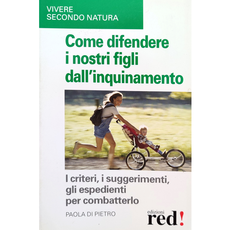 Come difendere i nostri figli dall'inquinamento - 2 euro 