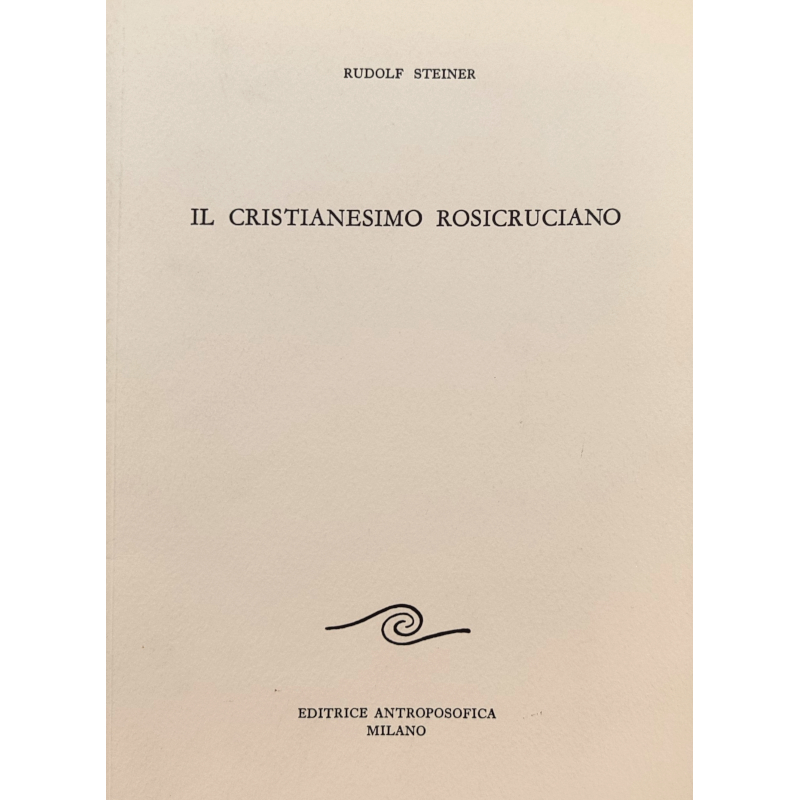 Il cristianesimo rosicruciano - Libro usato 