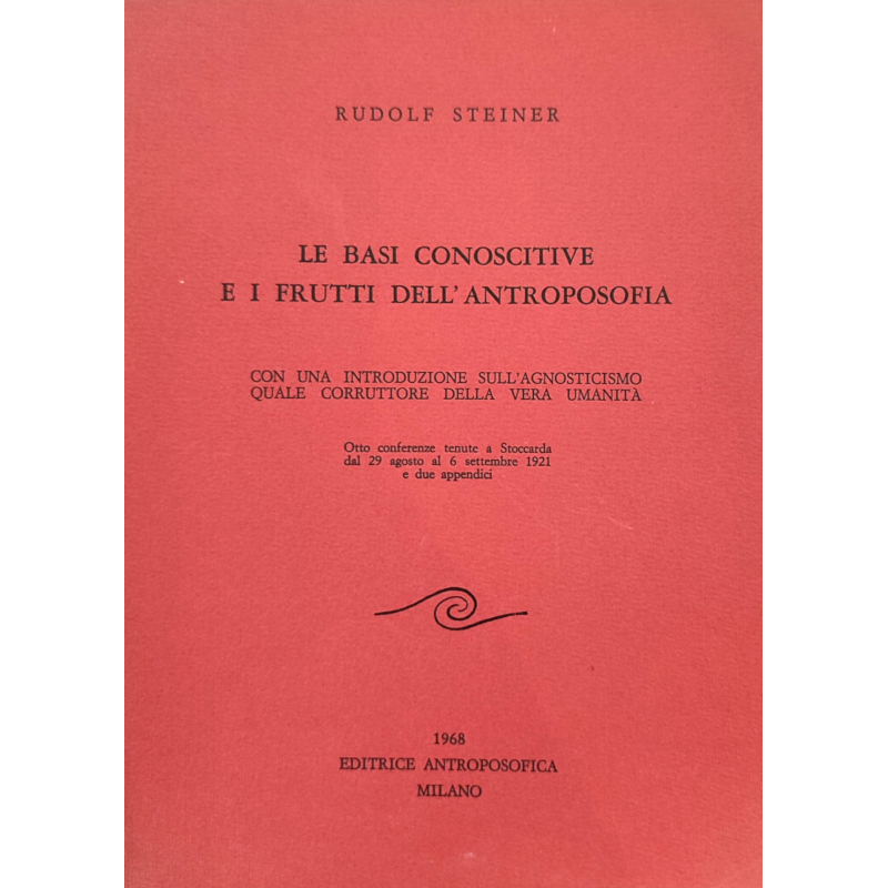 Le basi conoscitive e i frutti dell'antroposofia - Libro usato 