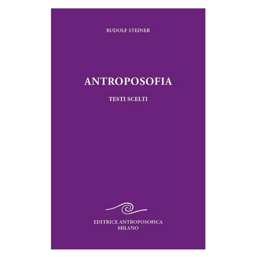 Antroposofia. Testi scelti 